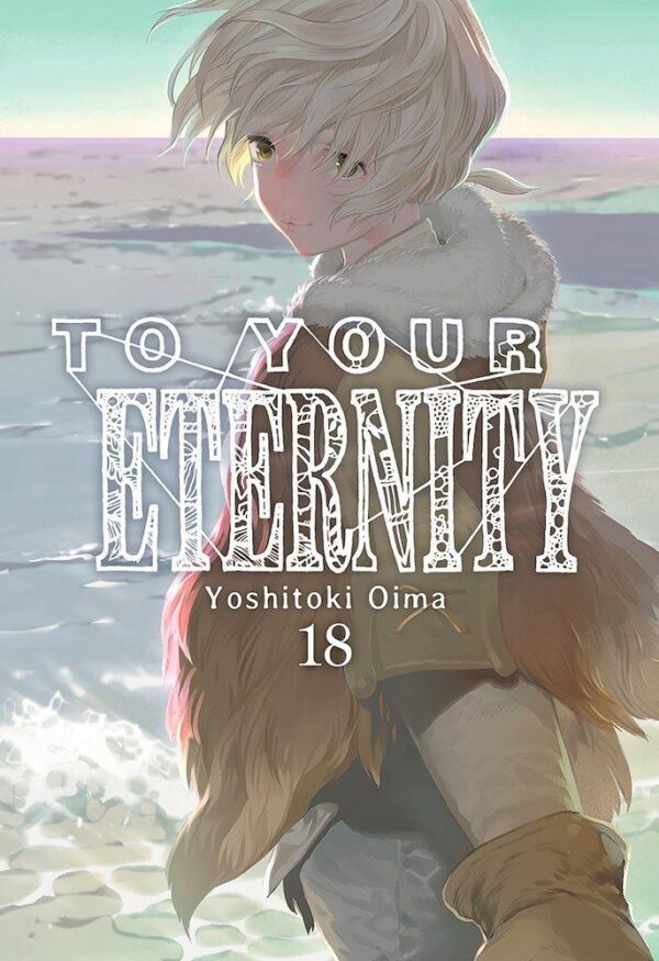 To Your Eternity 18 - Milky way