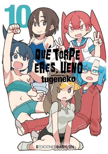 Qué torpe eres, Ueno 10 - Ediciones Babylon