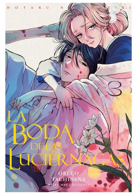 La boda de las luciérnagas 03 - Milky Way
